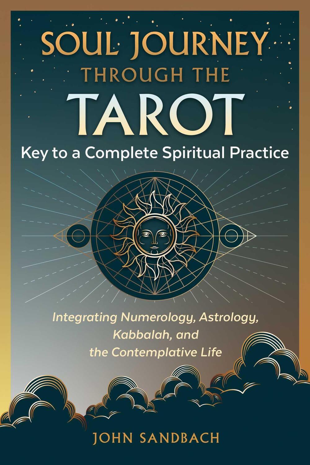 Cover: 9781644117095 | Soul Journey through the Tarot | Key to a Complete Spiritual Practice