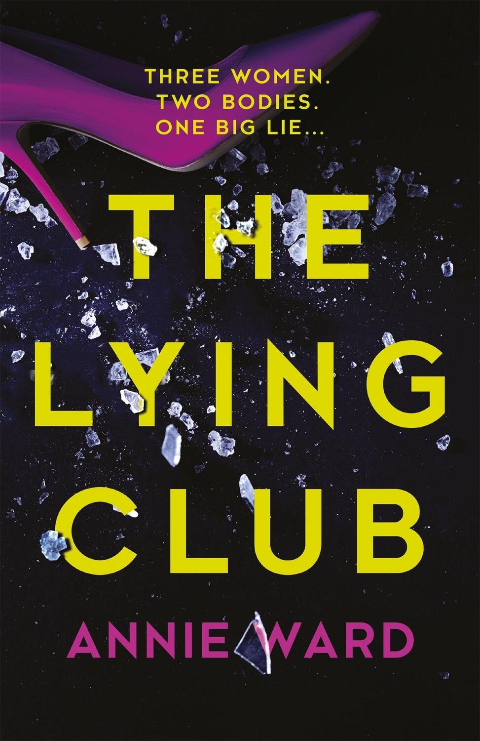 Cover: 9781787472815 | The Lying Club | Annie Ward | Buch | Gebunden | Englisch | 2022
