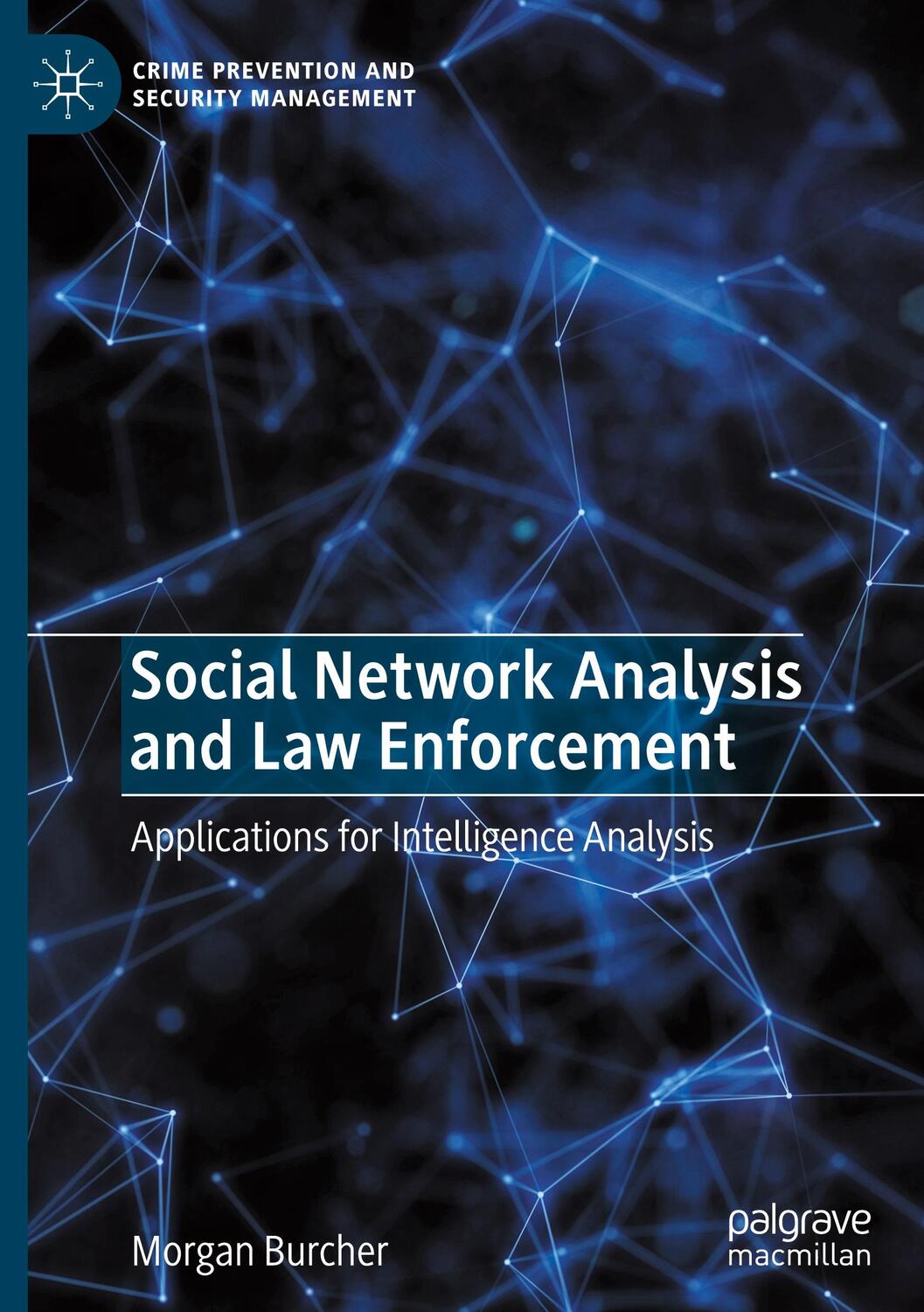 Cover: 9783030477707 | Social Network Analysis and Law Enforcement | Morgan Burcher | Buch