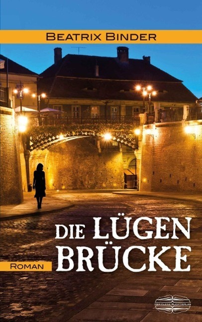 Cover: 9783765091056 | Die Lügenbrücke | Roman | Beatrix Binder | Taschenbuch | 218 S. | 2015