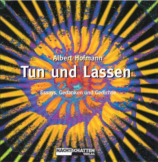 Cover: 9783037882627 | Tun und Lassen | Essays, Gedanken und Gedichte | Albert Hofmann | Buch