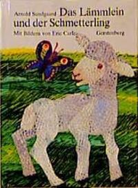 Cover: 9783806743456 | Das Lämmlein und der Schmetterling | Eric Carle (u. a.) | Buch | 1990
