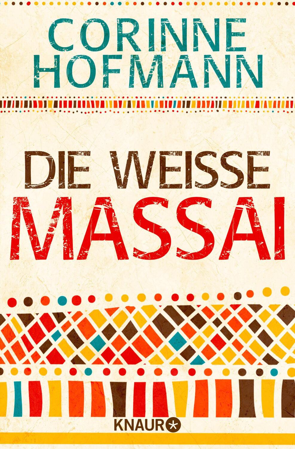 Cover: 9783426788004 | Die weiße Massai | Corinne Hofmann | Taschenbuch | 472 S. | Deutsch