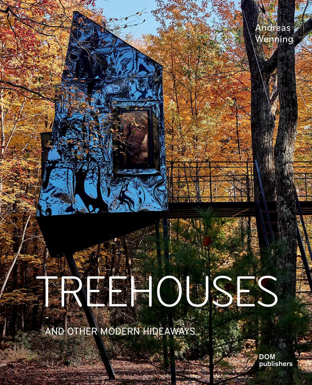 Cover: 9783869227368 | Treehouses | And Other Modern Hideaways | Andreas Wenning | Buch