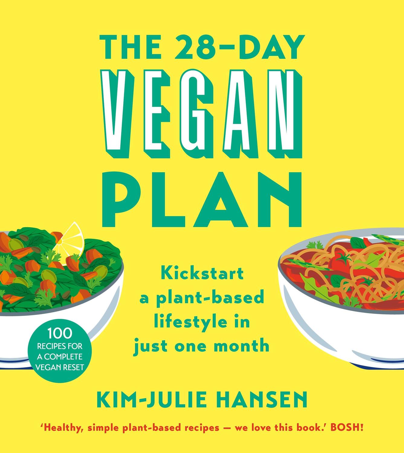 Cover: 9781509874934 | The 28-Day Vegan Plan | Kim Julie Hansen | Taschenbuch | Englisch