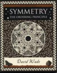 Cover: 9781904263517 | Symmetry | The Ordering Principle | David Wade | Taschenbuch | 2006