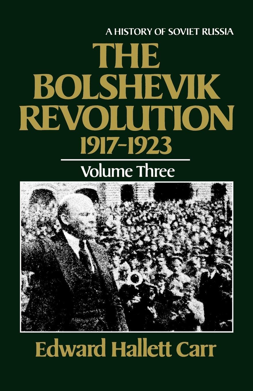 Cover: 9780393301991 | The Bolshevik Revolution, 1917-1923 | Edward Hallett Carr | Buch
