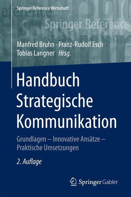 Cover: 9783658047054 | Handbuch Strategische Kommunikation | Manfred Bruhn (u. a.) | Buch