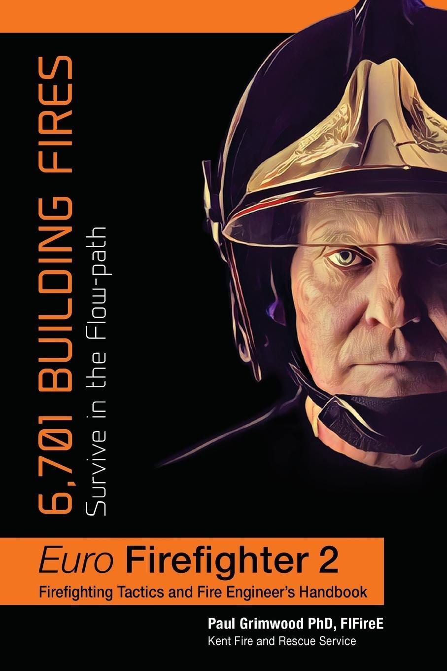 Cover: 9781911148104 | Euro Firefighter 2 | 6,701 Building Fires | Paul Grimwood | Buch
