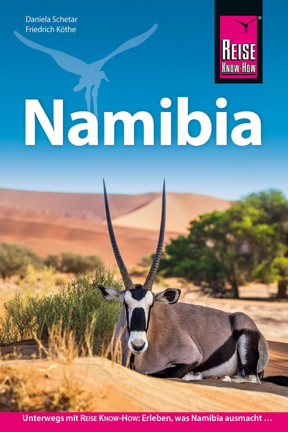 Cover: 9783896626097 | Reise Know-How Reiseführer Namibia | Daniela Schetar (u. a.) | Buch