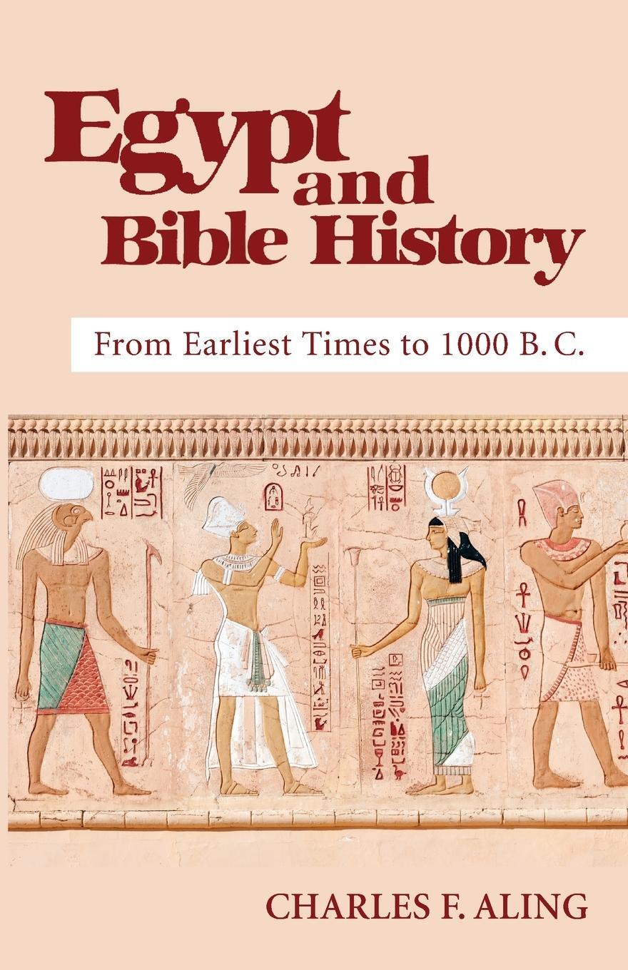 Cover: 9781532680359 | Egypt and Bible History | Charles F. Aling | Taschenbuch | Paperback