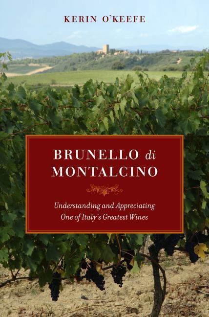 Cover: 9780520265646 | Brunello Di Montalcino: Understanding and Appreciating One of...