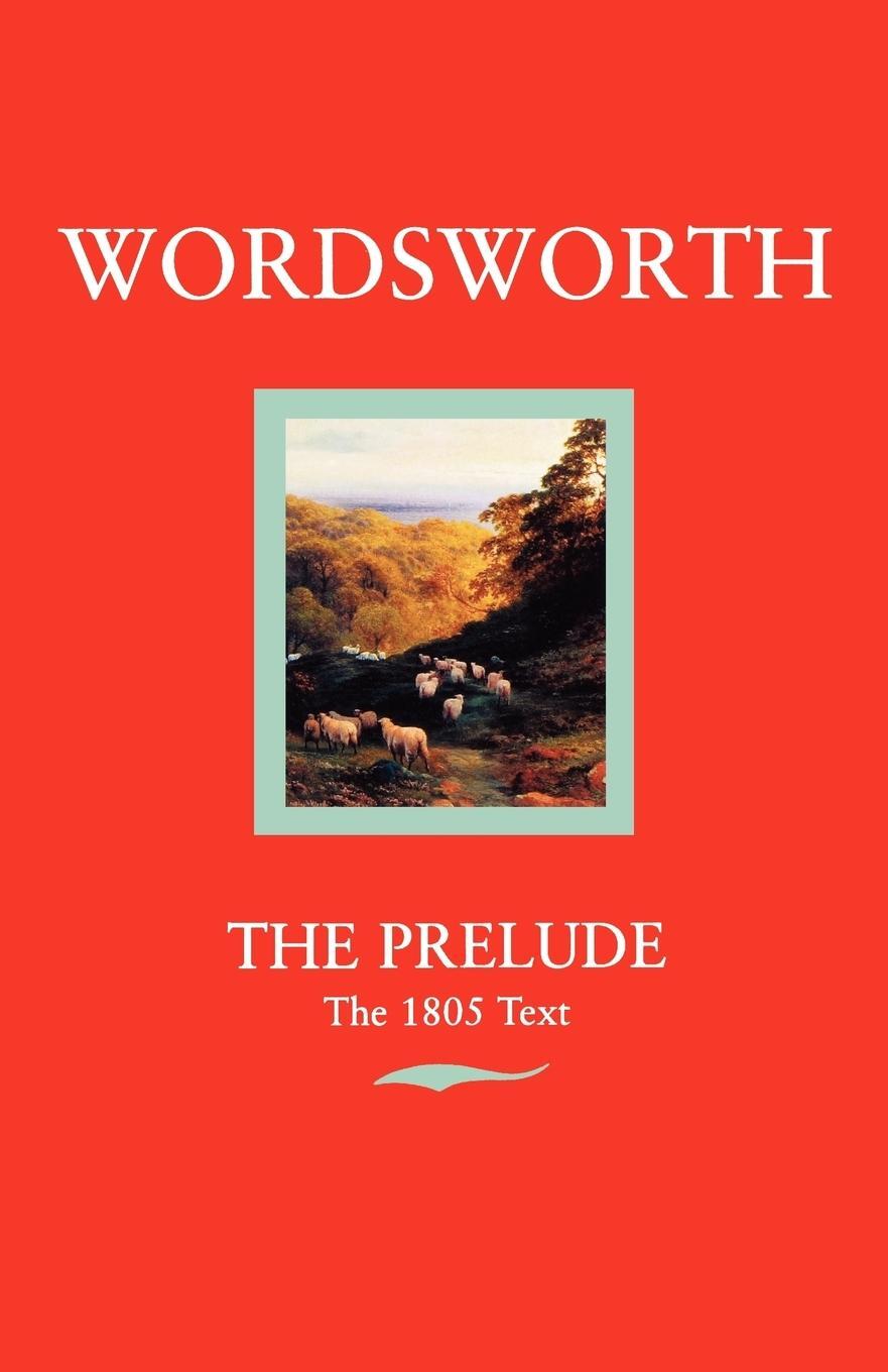 Cover: 9780192810748 | Wordsworth | The Prelude the 1805 Text | William Wordsworth | Buch