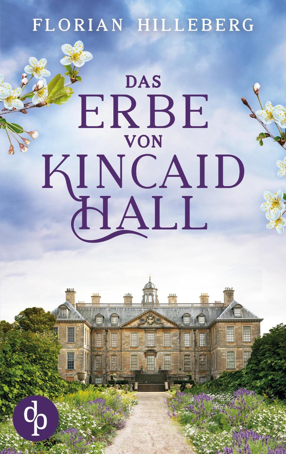 Cover: 9783968170046 | Das Erbe von Kincaid Hall | Florian Hilleberg | Taschenbuch | 296 S.