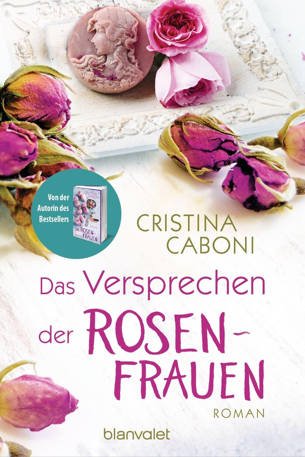 Cover: 9783734110146 | Das Versprechen der Rosenfrauen | Roman | Cristina Caboni | Buch