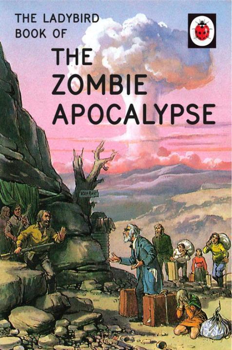 Cover: 9780718184452 | The Ladybird Book of the Zombie Apocalypse | Jason Hazeley (u. a.)