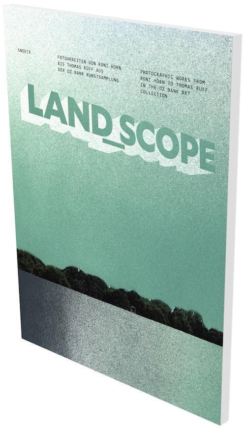 Cover: 9783864422645 | land_scope. Fotoarbeiten von Roni Horn bis Thomas Ruff | Gebunden