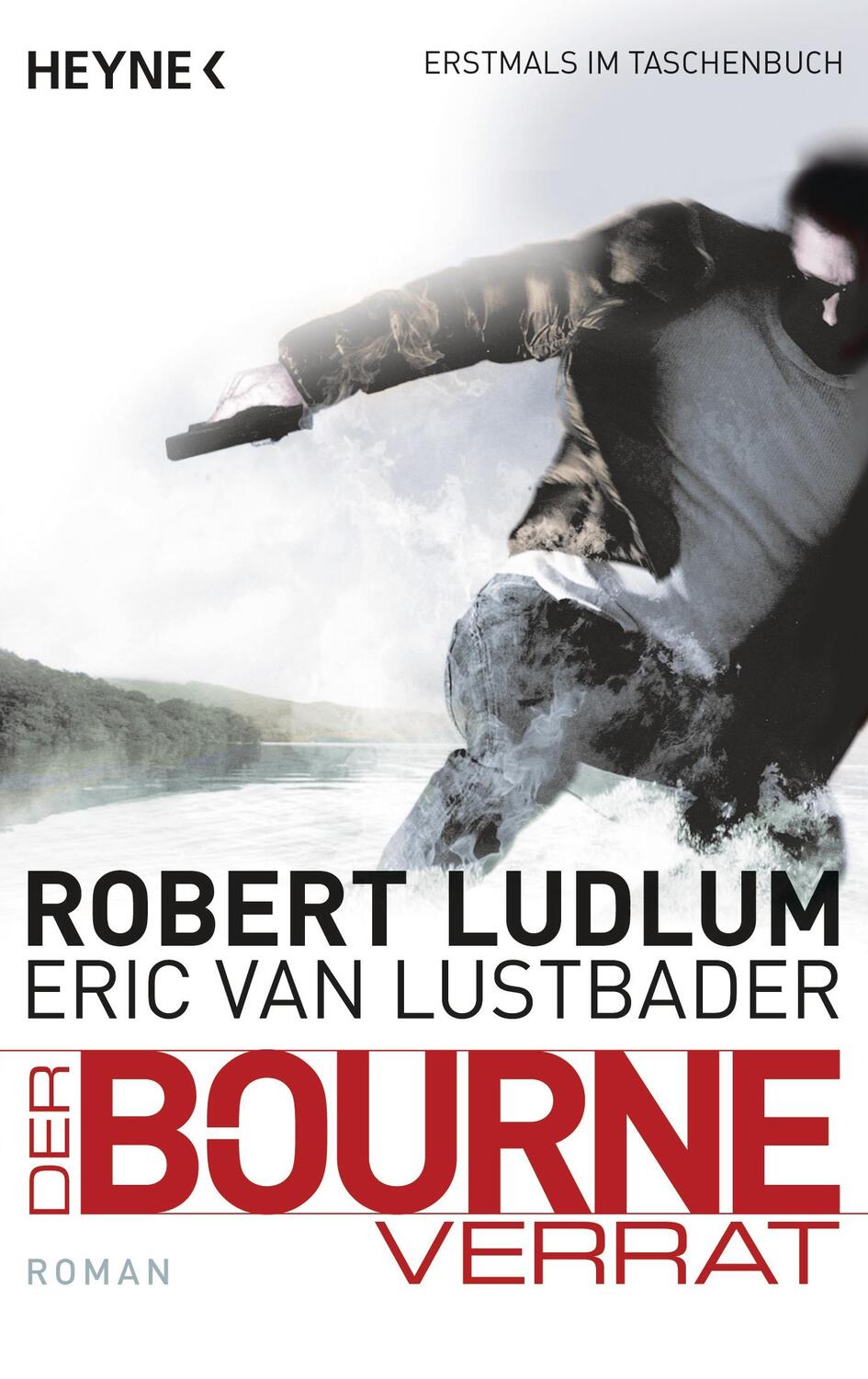Cover: 9783453436312 | Der Bourne Verrat | Bourne 10 - Roman | Robert Ludlum (u. a.) | Buch
