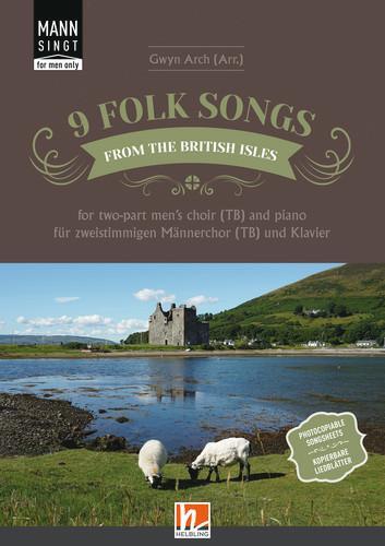 Cover: 9783990697115 | 9 Folksongs from the British Isles (Mann singt) - Chorsammlung für...