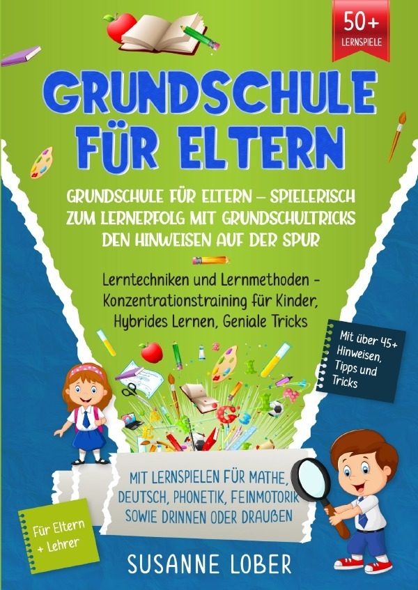 Cover: 9783754157718 | Grundschule für Eltern - Spielerisch zum Lernerfolg mit...