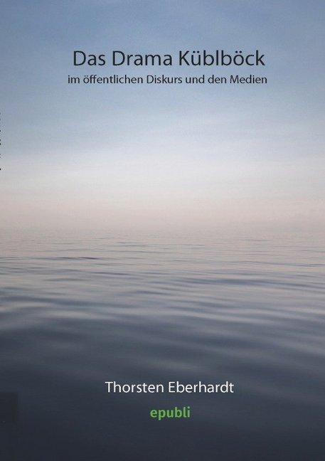 Cover: 9783746787084 | Das Drama Küblböck im öffentlichen Diskurs und den Medien | Eberhardt