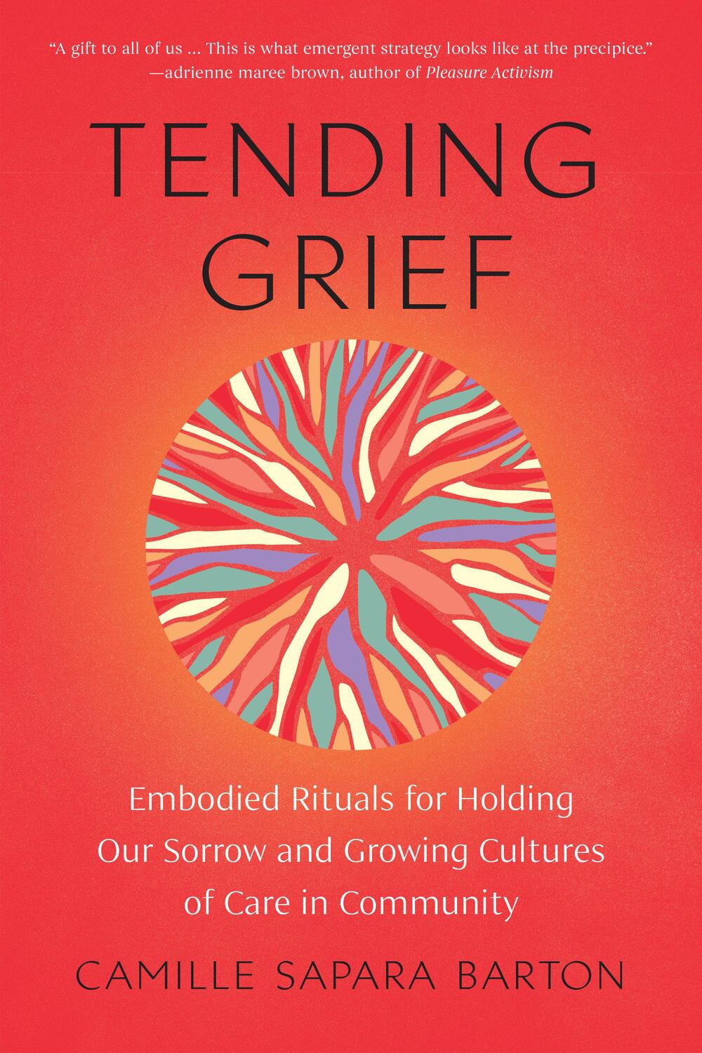 Cover: 9781623179946 | Tending Grief | Camille Sapara Barton | Taschenbuch | Englisch | 2024