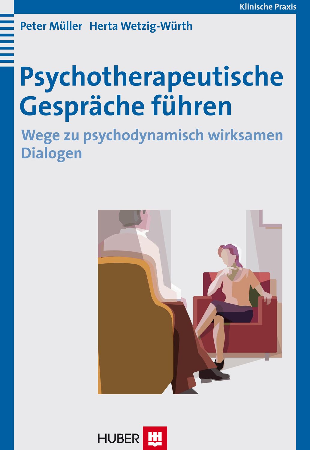 Cover: 9783456844978 | Psychotherapeutische Gespräche führen | Herta Wetzig-Würth | Buch