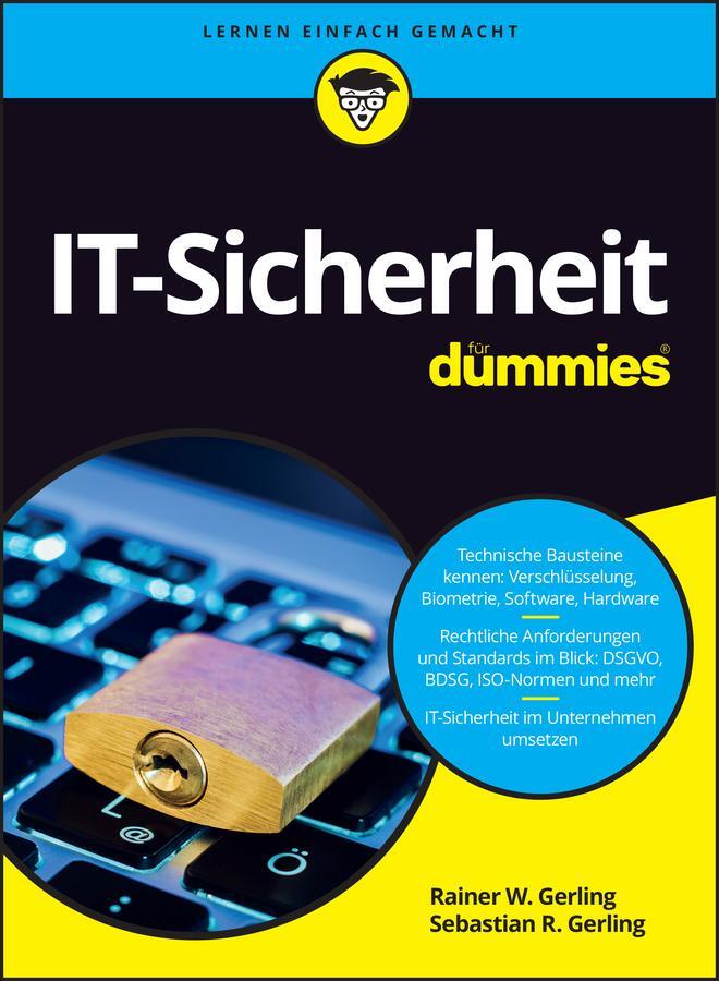 Cover: 9783527718528 | IT-Sicherheit für Dummies | Rainer W. Gerling (u. a.) | Taschenbuch