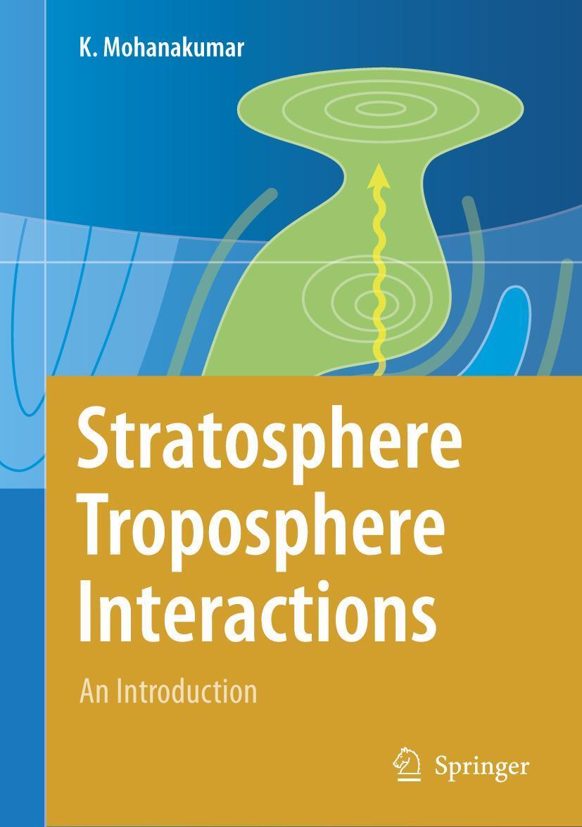 Cover: 9781402082160 | Stratosphere Troposphere Interactions | An Introduction | Mohanakumar