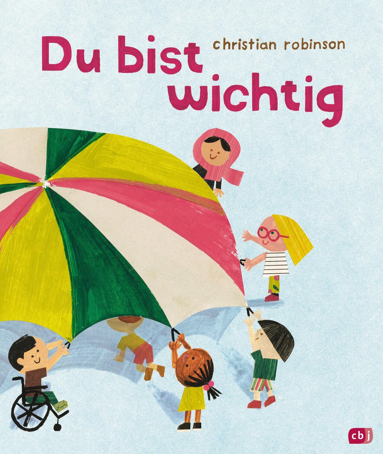 Cover: 9783570179222 | Du bist wichtig | Christian Robinson | Buch | Deutsch | 2021 | cbj