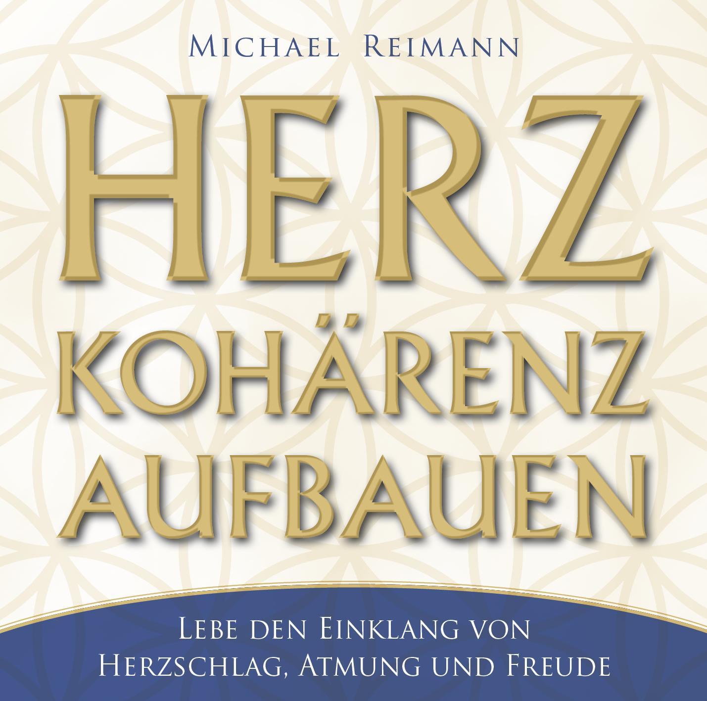 Cover: 9783954472666 | Herzkohärenz aufbauen | Michael Reimann | Audio-CD | Jewelcase | 2016