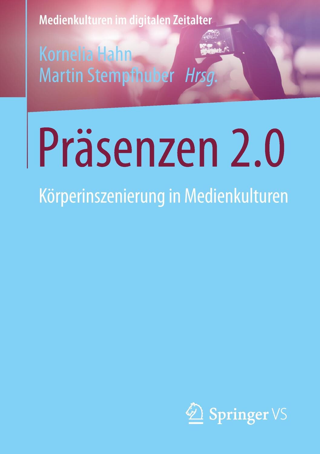 Cover: 9783658043643 | Präsenzen 2.0 | Körperinszenierung in Medienkulturen | Taschenbuch