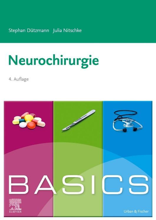Cover: 9783437424892 | BASICS Neurochirurgie | Stephan Dützmann (u. a.) | Taschenbuch | 2021