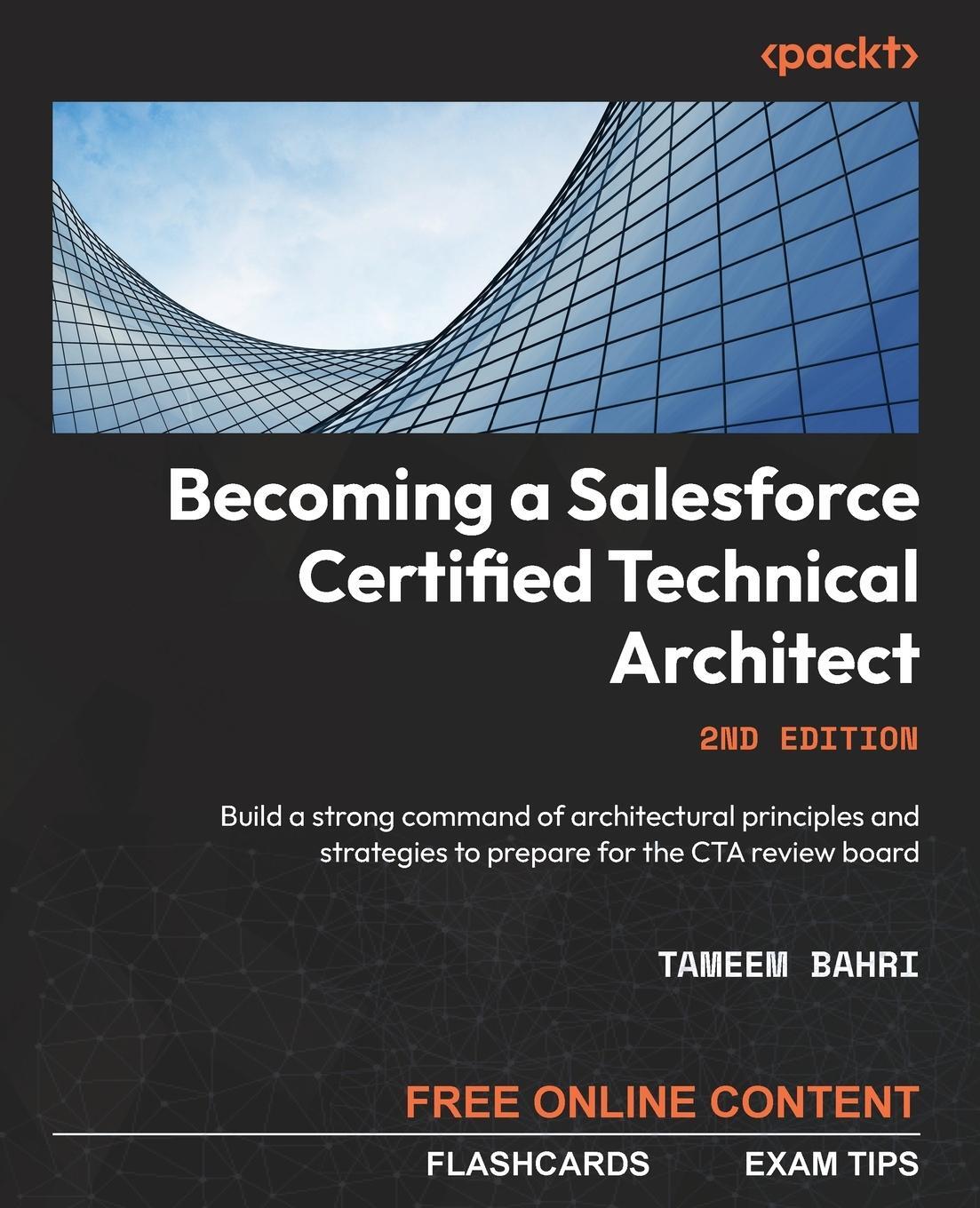 Cover: 9781803239439 | Becoming a Salesforce Certified Technical Architect - Second Edition