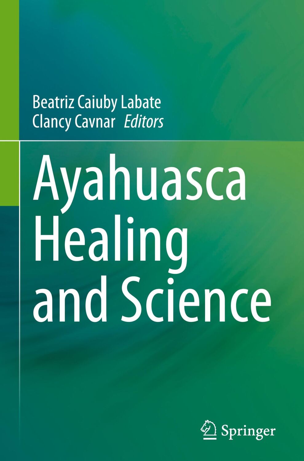 Cover: 9783030556877 | Ayahuasca Healing and Science | Clancy Cavnar (u. a.) | Buch | xxv