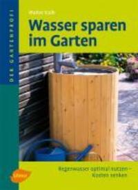 Cover: 9783800157921 | Wasser sparen im Garten | Regenwasser optimal nutzen, Kosten senken