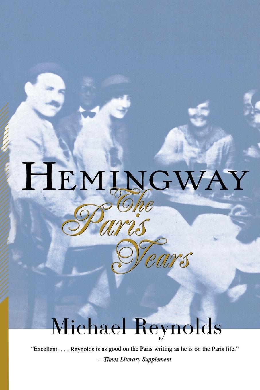 Cover: 9780393318791 | Hemingway | The Paris Years: The Paris Years (Revised) | Reynolds