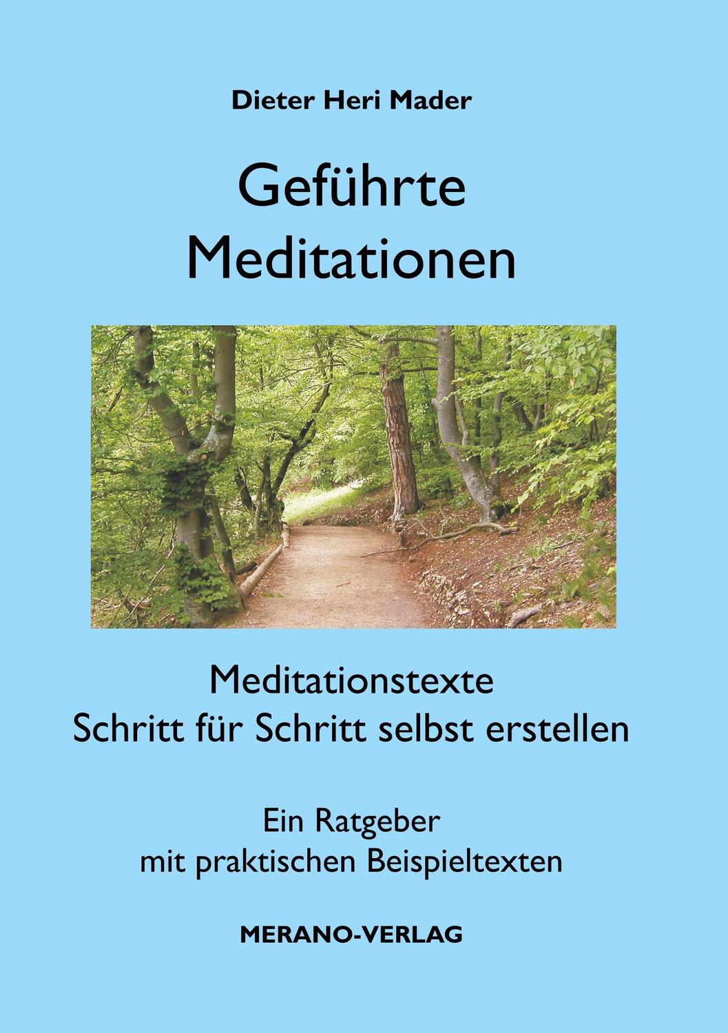 Cover: 9783980678124 | Geführte Meditationen | Dieter Heri Mader | Taschenbuch | 124 S.