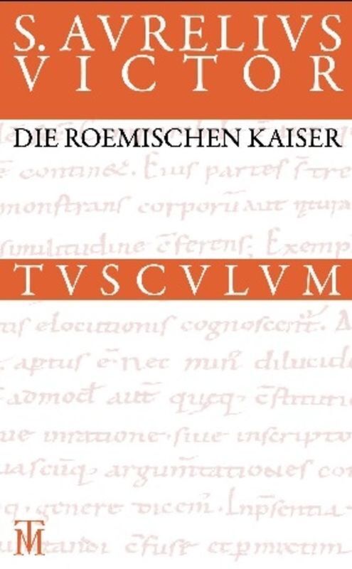 Cover: 9783050054902 | Die römischen Kaiser. Liber de caesaribus | Lateinisch-Deutsch | Buch