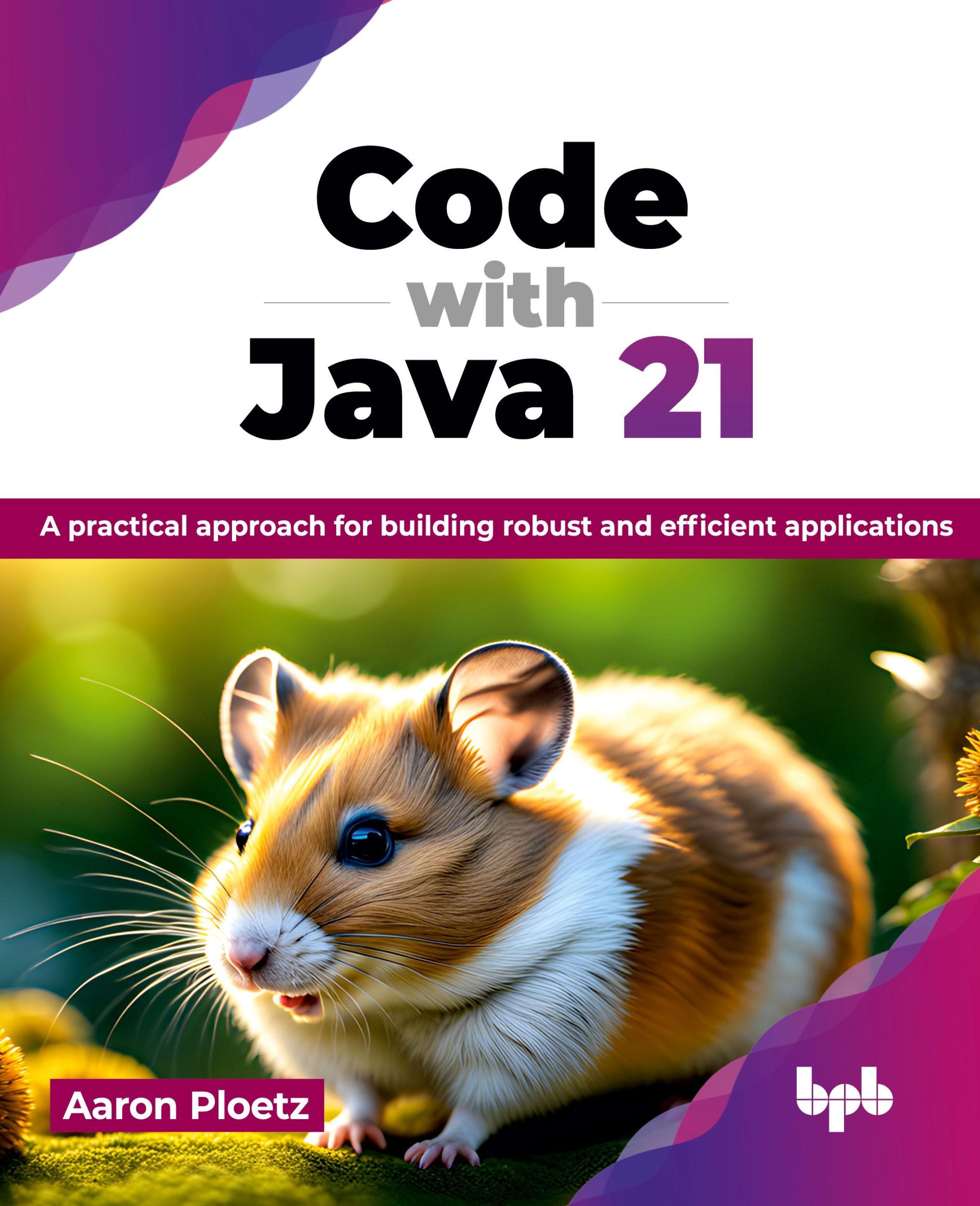 Cover: 9789355519993 | Code with Java 21 | Aaron Ploetz | Taschenbuch | Englisch | 2024