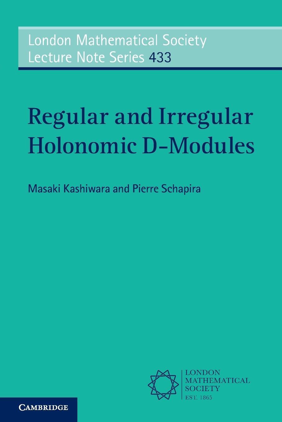 Cover: 9781316613450 | Regular and Irregular Holonomic D-Modules | Masaki Kashiwara (u. a.)