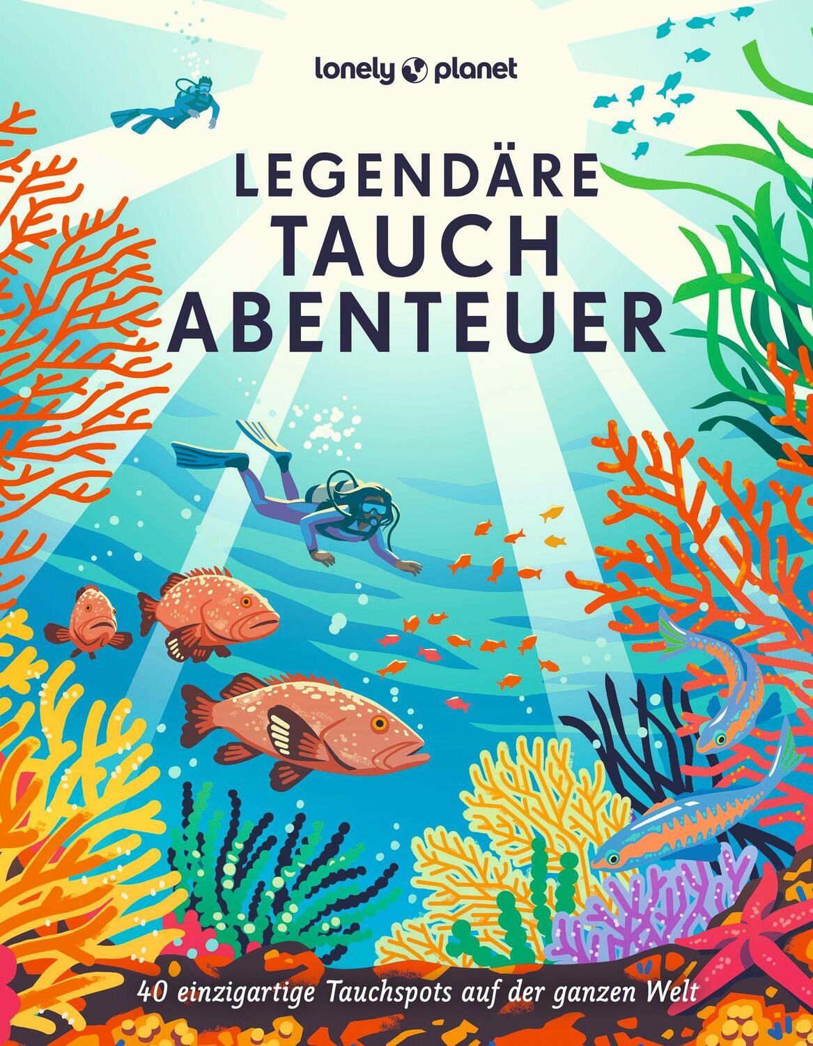 Cover: 9783575011923 | Legendäre Tauchabenteuer | Claire Schmartz | Buch | 264 S. | Deutsch