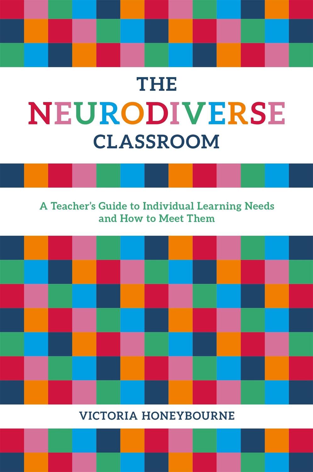 Cover: 9781785923623 | The Neurodiverse Classroom | Victoria Honeybourne | Taschenbuch | 2018