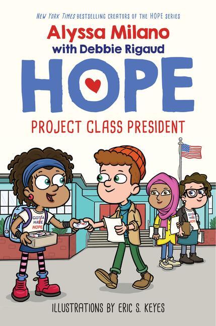 Cover: 9781338329421 | Project Class President (Alyssa Milano's Hope #3) | Volume 3 | Buch