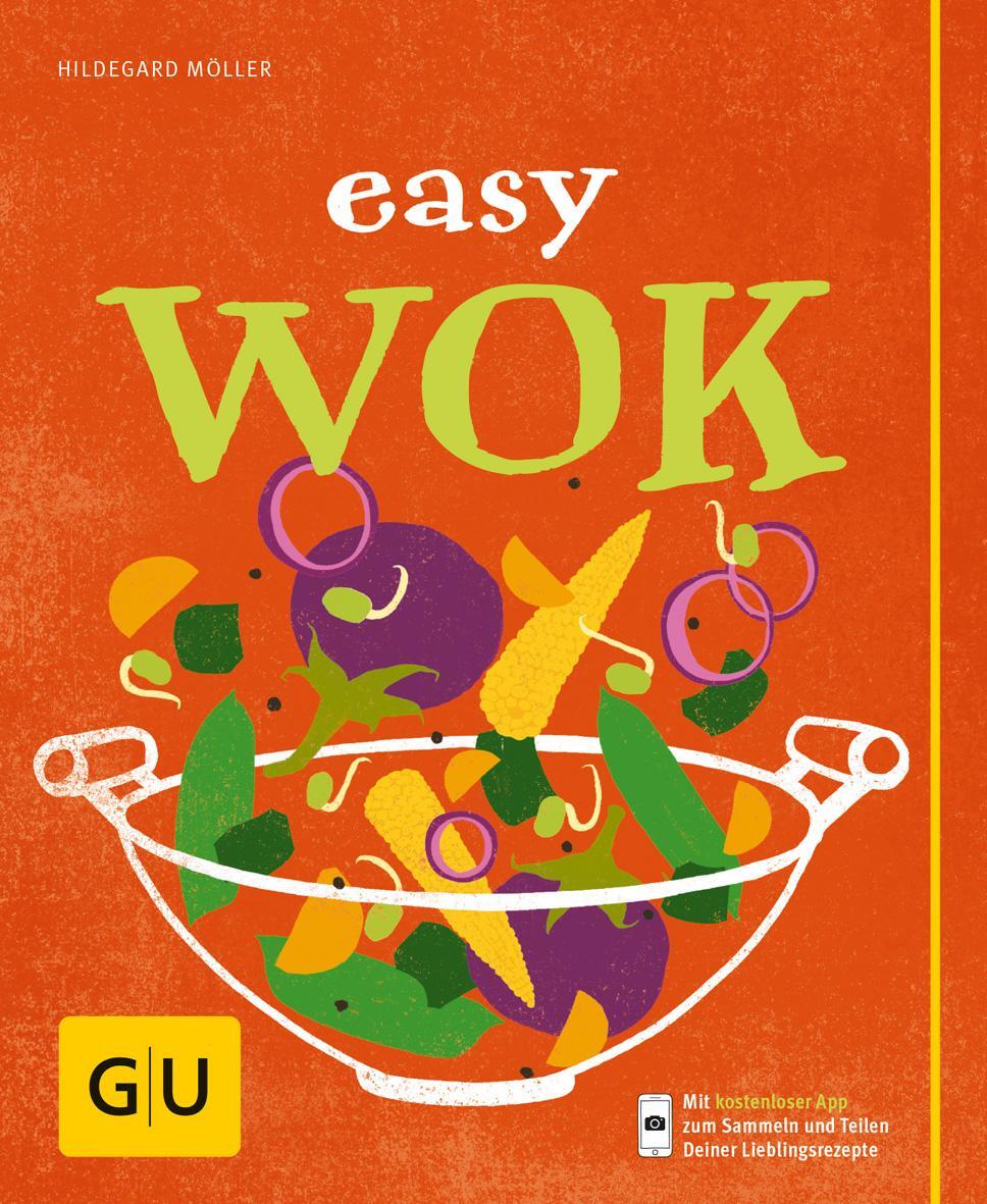 Cover: 9783833844669 | Easy Wok | Hildegard Möller | Buch | GU Einfach kochen | 128 S. | 2015