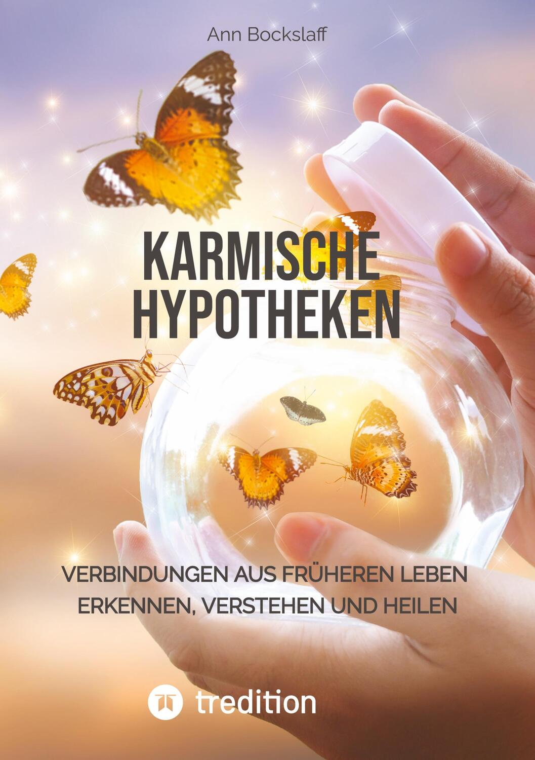 Cover: 9783347784093 | Karmische Hypotheken | Ann Bockslaff | Taschenbuch | Paperback | 2022