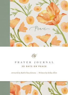Cover: 9781433582486 | ESV Prayer Journal | 30 Days on Peace (Paperback) | Erika Allen | Buch