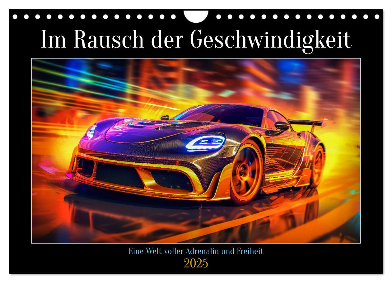 Cover: 9783435013395 | Im Rausch der Geschwindigkeit (Wandkalender 2025 DIN A4 quer),...