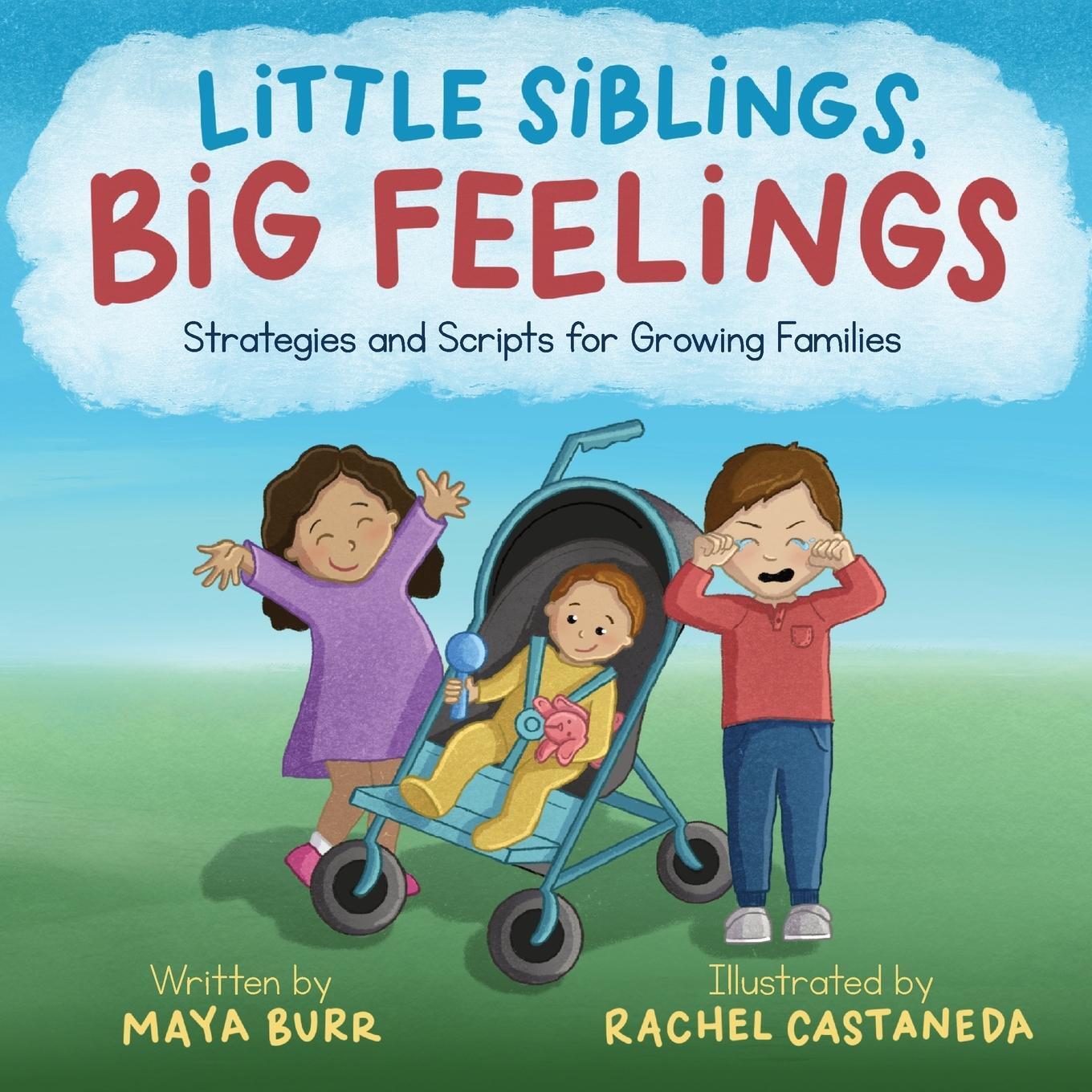 Cover: 9798218078980 | Little Siblings, Big Feelings | Maya Burr | Taschenbuch | Paperback