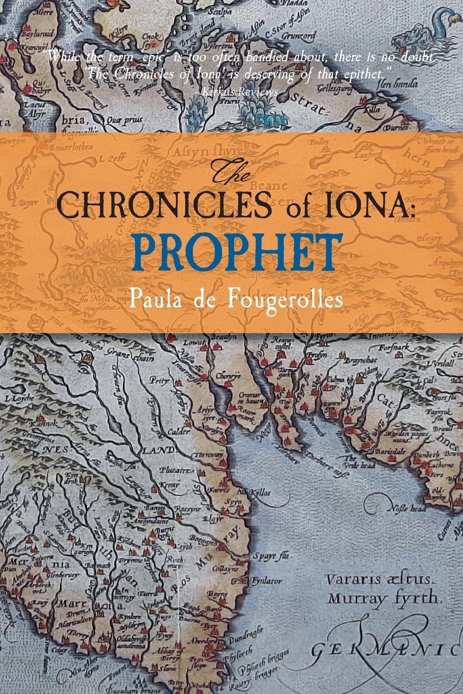 Cover: 9780615753362 | The Chronicles of Iona | Prophet | Paula De Fougerolles | Taschenbuch